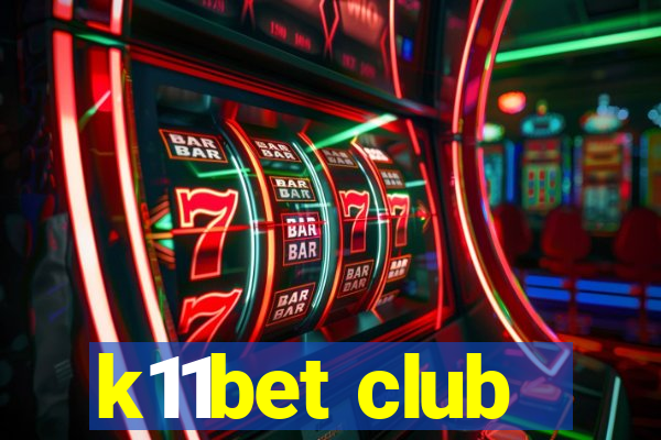 k11bet club